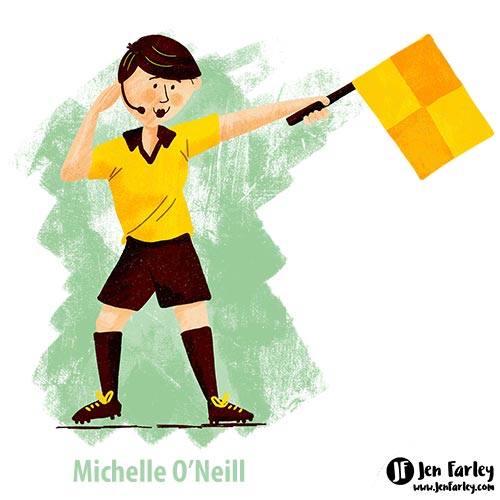 Michelle ONeill Referee illustrated by Jennifer Farley