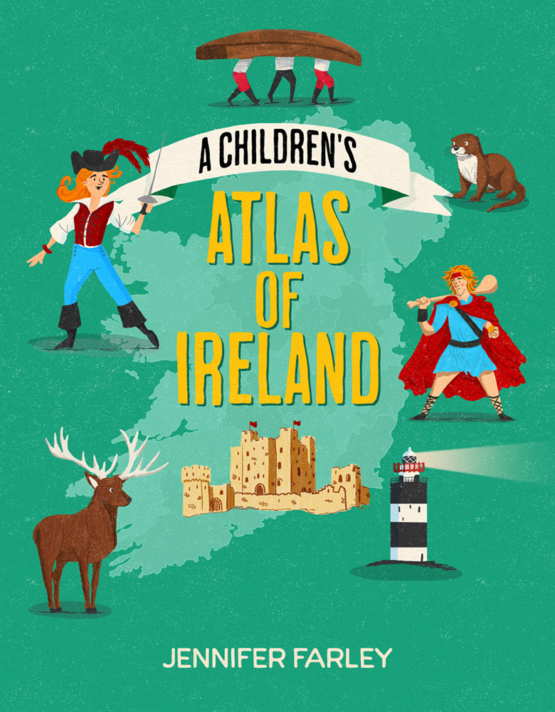 A Children's Atlas of Ireland - written and illustrated by Jennifer Farley